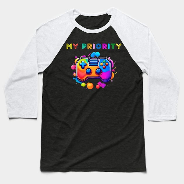 my priority is console game Baseball T-Shirt by dodolanlaku